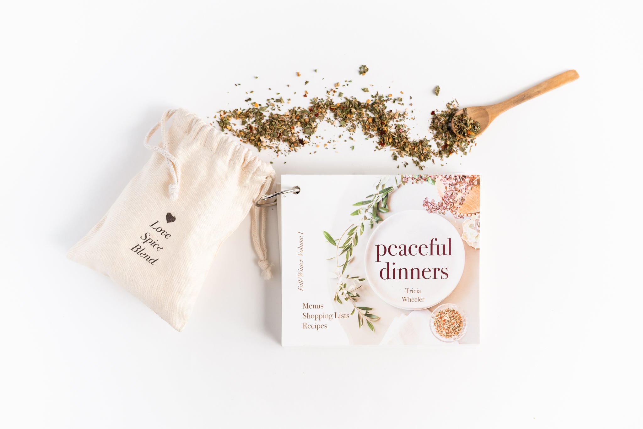 The Peaceful Dinners System - A Collection of Menus, Shopping Lists, and Recipes + our Special Love Spice Blend